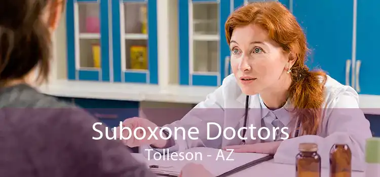 Suboxone Doctors Tolleson - AZ