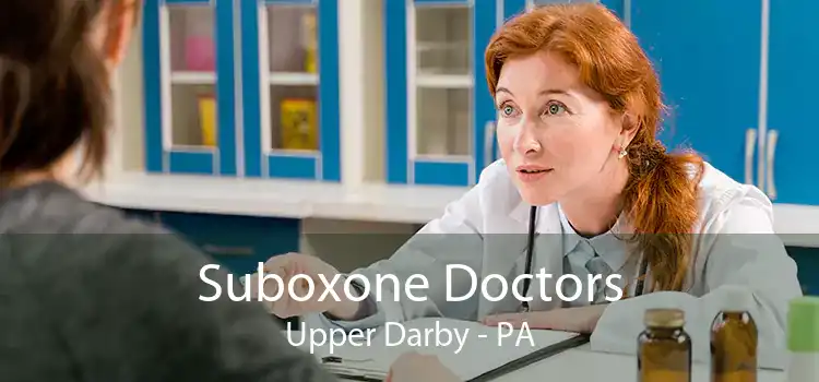 Suboxone Doctors Upper Darby - PA